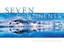 Seven Continents di Mohan Bhasker edito da Schiffer Publishing Ltd