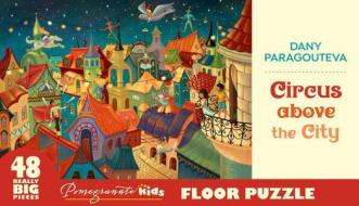 Dany Paragouteva Circus Above The City Floor Puzzle edito da Pomegranate Communications Inc,us