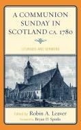 Communion Sunday in Scotland ca. 1780 di John Logan edito da Scarecrow Press