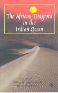 The African Diaspora In The Indian Ocean di Richard Pankhurst, Shihan de S. Jayasuriya edito da Africa Research & Publications