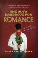 One Guy's Handbook for Romance di Steven Silver edito da Shire Press (Northshire Bookstore)