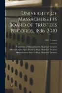 University of Massachusetts Board of Trustees Records, 1836-2010; 1981: Trustees edito da LIGHTNING SOURCE INC