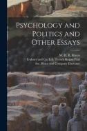 Psychology and Politics and Other Essays di G. Elliot Smith, W. H. R. Rivers edito da LEGARE STREET PR