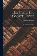 Lo Stato E Il Codice Civile: Dei Giudizi Dello Stato... di Giuseppe Mantellini edito da LEGARE STREET PR