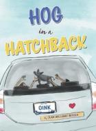 Hog in a Hatchback di Jean Williams-Bergen edito da FriesenPress