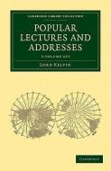 Popular Lectures And Addresses 3 Volume Set di William Thomson edito da Cambridge University Press