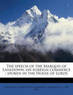 The Speech Of The Marquis Of Lansdown, O edito da Nabu Press