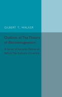 Outlines Of The Theory of Electromagnetism di Gilbert T. Walker edito da Cambridge University Press