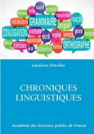 Chroniques Linguistiques di Sandrine Chevillon edito da Lulu.com