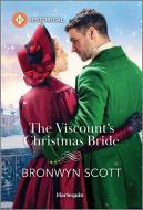 The Viscount's Christmas Bride di Bronwyn Scott edito da Harlequin