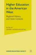 Higher Education in the American West di Richard W. Jonsen, Patty Limerick, David A. Longanecker edito da Palgrave Macmillan