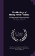The Writings Of Henry David Thoreau di Ralph Waldo Emerson, Henry David Thoreau, Harrison Gray Otis Blake edito da Palala Press