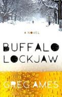 Buffalo Lockjaw di Greg Ames edito da Hyperion Books