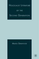 Holocaust Literature of the Second Generation di M. Vaul-Grimwood edito da SPRINGER NATURE