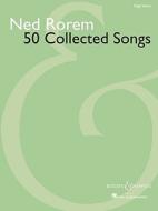 50 Collected Songs: High Voice di NED ROREM edito da BOOSEY & HAWKES