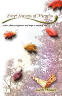 Sweet Seasons of Miracles di Jewels Mesaros edito da Aardvark Global Publishing dba ECKO Publishing