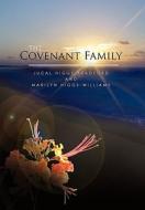 The Covenant Family di Jucal Higgs-Bradford edito da Xlibris