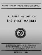 A Brief History of the 1st Marines di Maj John H. Johnstone Usmc edito da Createspace