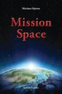 Mission Space di Mariana Stjerna edito da Createspace
