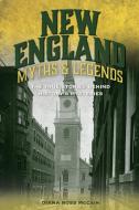 New England Myths and Legends 2ED di Diana McCain Ross edito da Globe Pequot