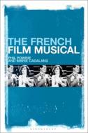 French Film Musical The di POWRIE PHIL edito da Bloomsbury Academic