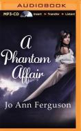 A Phantom Affair di Jo Ann Ferguson edito da Audible Studios on Brilliance