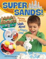 Super Sands di Colleen Dorsey, Gail Kollmar edito da Design Originals