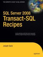 SQL Server 2008 Transact-SQL Recipes di Joseph Sack edito da SPRINGER A PR TRADE
