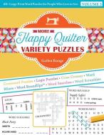 More Happy Quilter Variety Puzzles: 60+ Large-Print Word Puzzles for People Who Love to Sew di Gailen Runge edito da C & T PUB