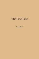 The Fine Line di Tracee Ford edito da Booklocker.com