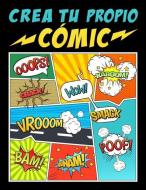 Crea tu propio cómic: 100 originales plantillas de cómics en blanco para adultos, adolescentes y niños di Papeterie Bleu edito da GRAY & GOLD PUB
