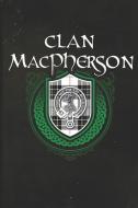 Clan MacPherson: Scottish Tartan Family Crest - Blank Lined Journal with Soft Matte Cover di Print Frontier edito da LIGHTNING SOURCE INC