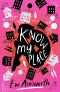 Know My Place di Eve Ainsworth edito da Barrington Stoke