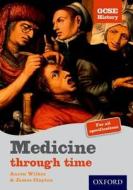 Gcse History: Medicine Through Time Teacher Cd-rom di Aaron Wilkes, James Clayton edito da Oxford University Press