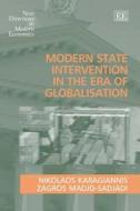 Modern State Intervention in the Era of Globalisation di Nikolaos Karagiannis edito da Edward Elgar Publishing
