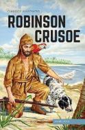 Robinson Crusoe di Daniel Defoe edito da Classic Comic Store Ltd