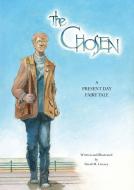 THE CHOSEN: A PRESENT DAY FAIRY TALE di TBD edito da LIGHTNING SOURCE UK LTD