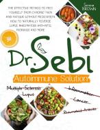 Dr. Sebi Autoimmune Solution di Serena Brown edito da Black Panther International LTD