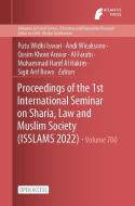 Proceedings of the 1st International Seminar on Sharia, Law and Muslim Society (ISSLAMS 2022) edito da ATLANTIS PR