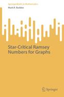 Star-Critical Ramsey Numbers for Graphs di Mark R. Budden edito da Springer International Publishing