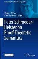 Peter Schroeder-Heister on Proof-Theoretic Semantics edito da Springer Nature Switzerland