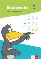 Rechenrabe 3. Mein Mathematikbuch Klasse 3 edito da Klett Ernst /Schulbuch