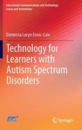Technology for Learners with Autism Spectrum Disorders di Demetria Ennis-Cole edito da Springer-Verlag GmbH