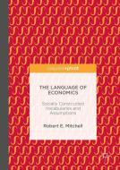The Language of Economics di Robert E. Mitchell edito da Springer International Publishing