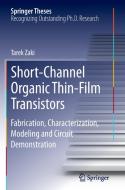 Short-Channel Organic Thin-Film Transistors di Tarek Zaki edito da Springer International Publishing
