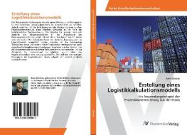 Erstellung eines Logistikkalkulationsmodells di René Winkler edito da AV Akademikerverlag