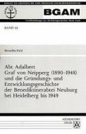 Abt Adalbert Graf von Neipperg (1890 - 1948) di Hubert Pahl edito da Aschendorff Verlag