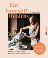 Eat Yourself Healthy di Megan Rossi edito da Suedwest Verlag