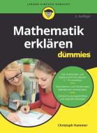 Mathematik Erklaren Fur Dummies di Christoph Hammer edito da Wiley-VCH Verlag GmbH