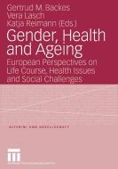Gender, Health and Ageing edito da VS Verlag für Sozialwissenschaften